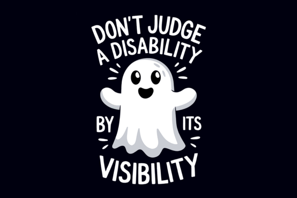 Download Don't Judge Disability by Its Visibility - Premium Resources
